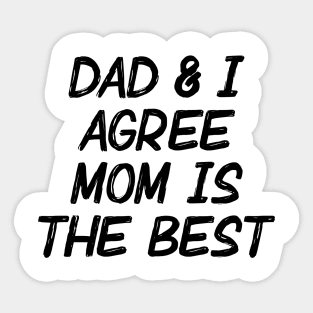 Mom Is The Best Sticker